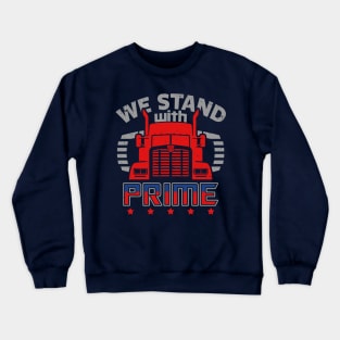 Stand With Prime G1 Robots Trucker Political Meme Crewneck Sweatshirt